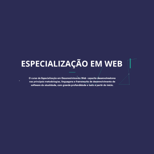 Pós Especialização em Desenvolvimento Web